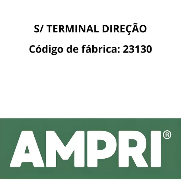 Identificação da CAIXA DIREÇÃO AMPRI 23130 sem terminal, com código de fábrica e logotipo AMPRI em destaque