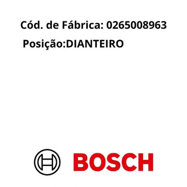 SENSOR FREIO BOSCH 0265008963 – detalhes técnicos do sensor (posição dianteira e lado)