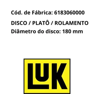 EMBREAGEM LUK 6183060000 PADRÃO MONTADORA