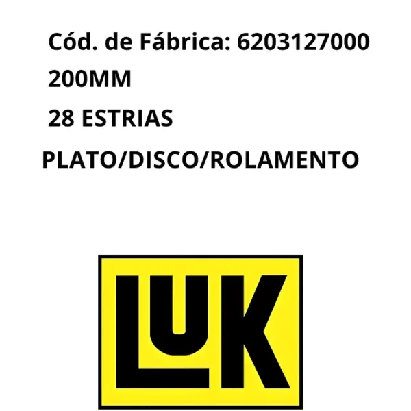ALT: KITE EMBREAGEM LUK 6203127000 especificações técnicas 200mm 28 estrias prato disco rolamento.