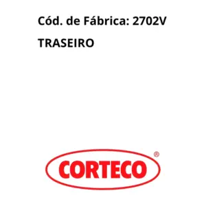 RETENTOR VIRABREQUIM CORTECO 2702V IDEAL PARA MANUTENÇÃO COM SEGURANÇA