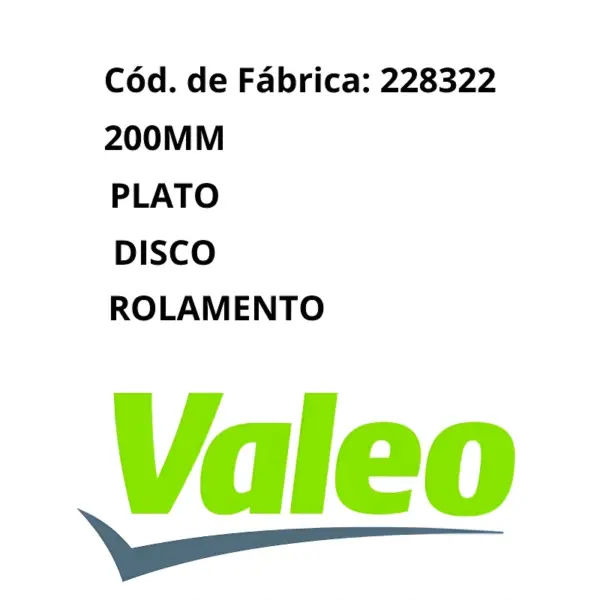 KIT EMBREAGEM VALEO 228322 COM QUALIDADE E PROCEDÊNCIA