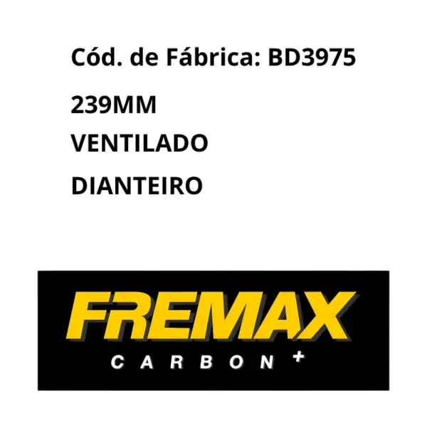 DISCO FREMAX BD3975 dianteiro com 239 mm e furo central 65 mm