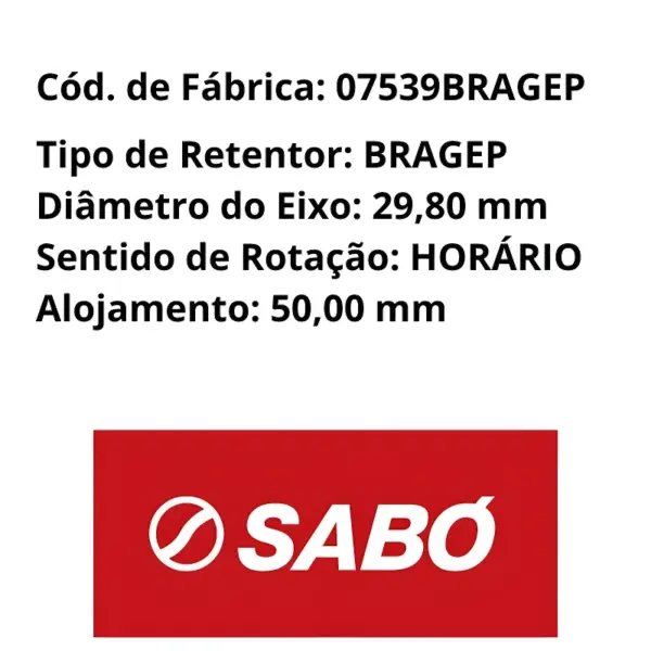 RETENTOR SABÓ 07539BRAGEP com especificações técnicas, código 07539BRAGEP e medidas do produto.